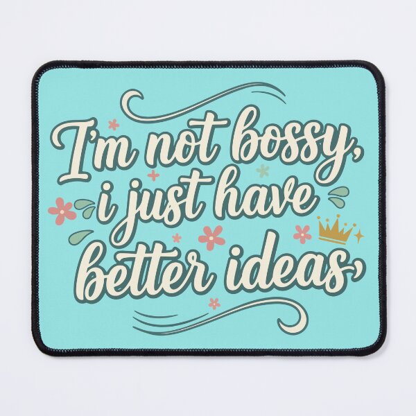 Item preview, Im Not Bossy I Just Have Better Ideas PNG  Funny Feminist Quote designed and sold by sicty09Design.