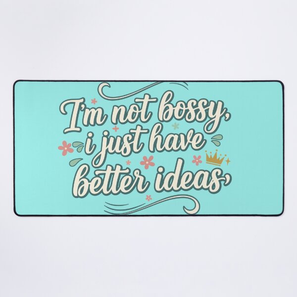 Item preview, Im Not Bossy I Just Have Better Ideas PNG  Funny Feminist Quote designed and sold by sicty09Design.