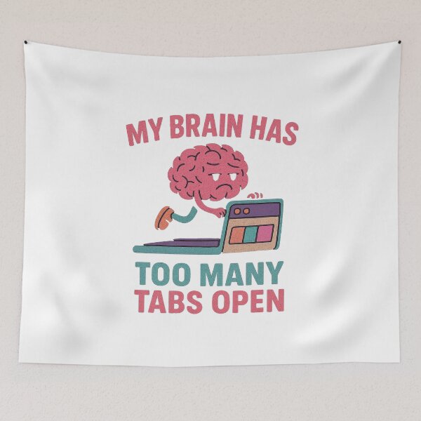 Item preview, my brain has too many tabs open designed and sold by Mystic & Celestial Art.