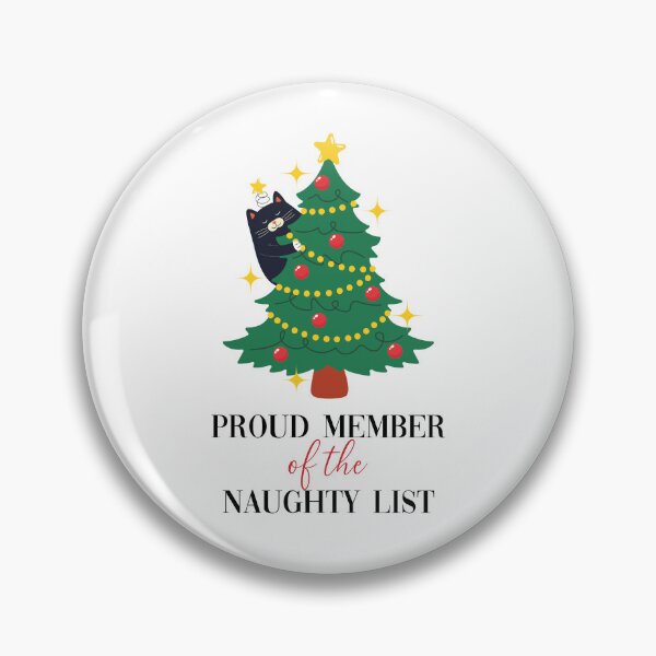 Item preview, Proud Member Of The Naughty List Christmas Cat designed and sold by hiacynto.