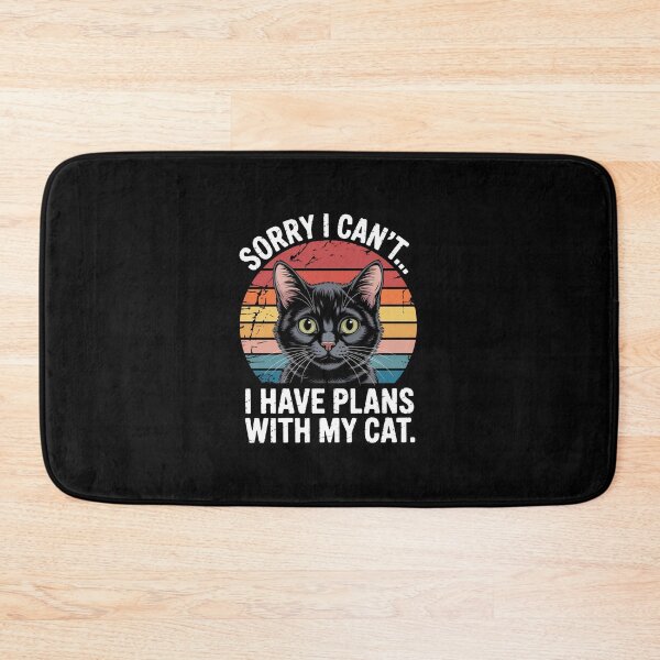Item preview, Sorry I Can'T I Have Plans With My Cat designed and sold by ChristopStano.