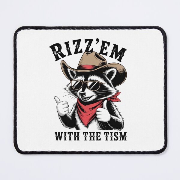 Item preview, Autism Rizz Em With The Tism Raccoon designed and sold by NewIdeasSArt.