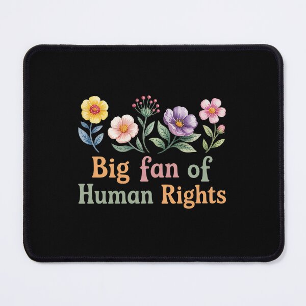 Item preview, Big Fan Of Human Rights Protest designed and sold by NewIdeasSArt.