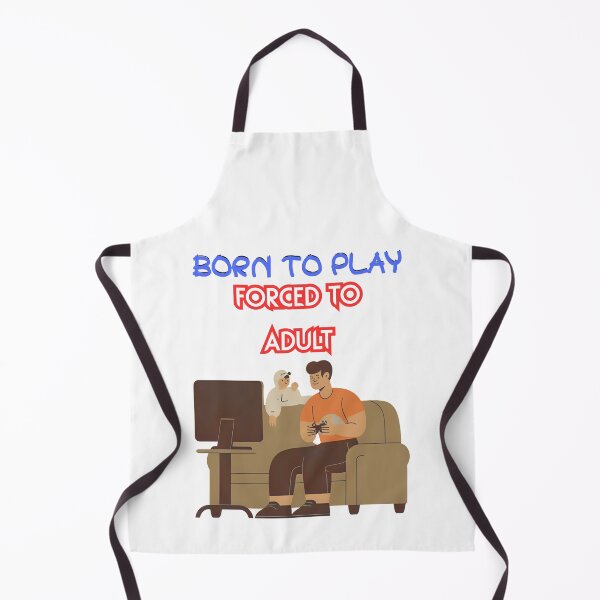 Item preview, Born To Play, Forced To Adult designed and sold by RonPaulHappyGamer.