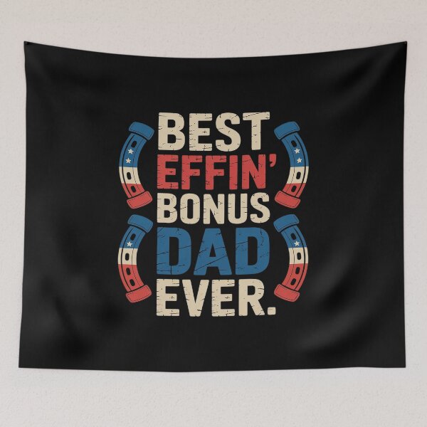 Item preview, Best Effin' Bonus Dad Ever - Patriotic Stepdad Stepfather  designed and sold by HuValverdeArt.