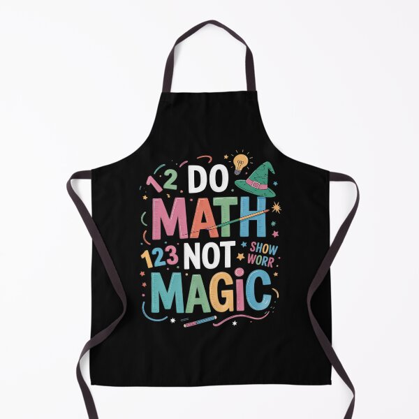 Item preview, Do Math Not Magic Math Teacher Back to School Student designed and sold by lilLilaBatArt.