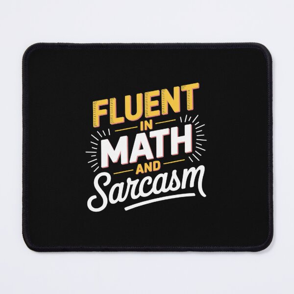 Item preview, Fluent In Math And Sarcasm Math Teacher Appreciation  designed and sold by lilLilaBatArt.
