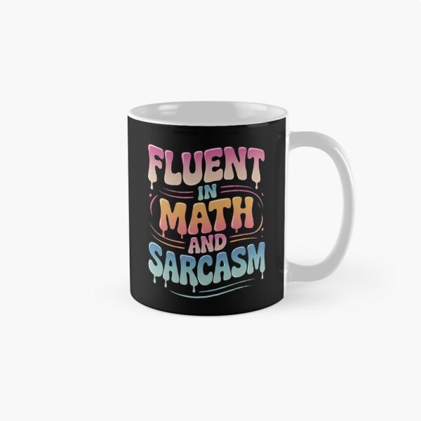 Item preview, Fluent In Math And Sarcasm Math Teacher Appreciation0  designed and sold by lilLilaBatArt.
