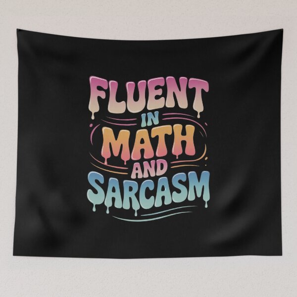 Item preview, Fluent In Math And Sarcasm Math Teacher Appreciation0  designed and sold by lilLilaBatArt.