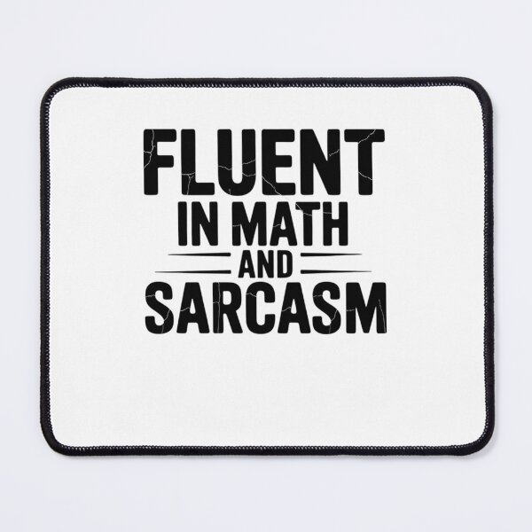 Item preview, Fluent In Math And Sarcasm Math Teacher Appreciation1  designed and sold by lilLilaBatArt.