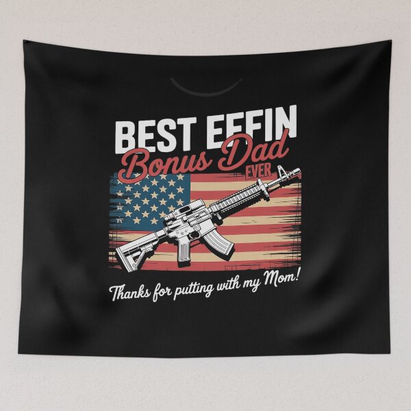 Item preview, Best Effin’ Bonus Dad Ever Gun Rights American Flag On Back  designed and sold by HuValverdeArt.