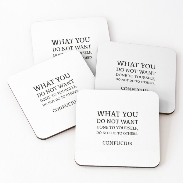 Item preview, “What you do not want done to yourself, do not do to others.” –  Confucius Quote designed and sold by Inspirationmotivation.