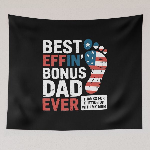 Item preview, Best Effin’ Bonus Dad Ever Thanks For Putting Up With My Mom  designed and sold by HuValverdeArt.
