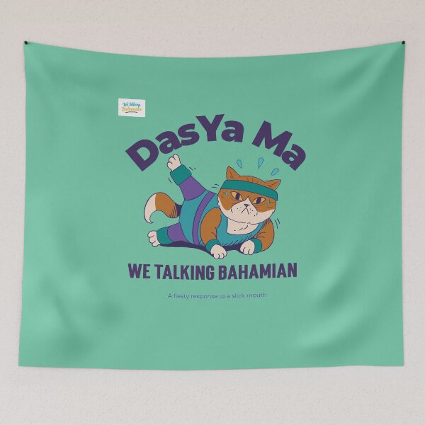 Item preview, We Talking Bahamian, “DasYa-Ma” Bahamian Slang apparels and accessories  designed and sold by We Talking Bahamian.