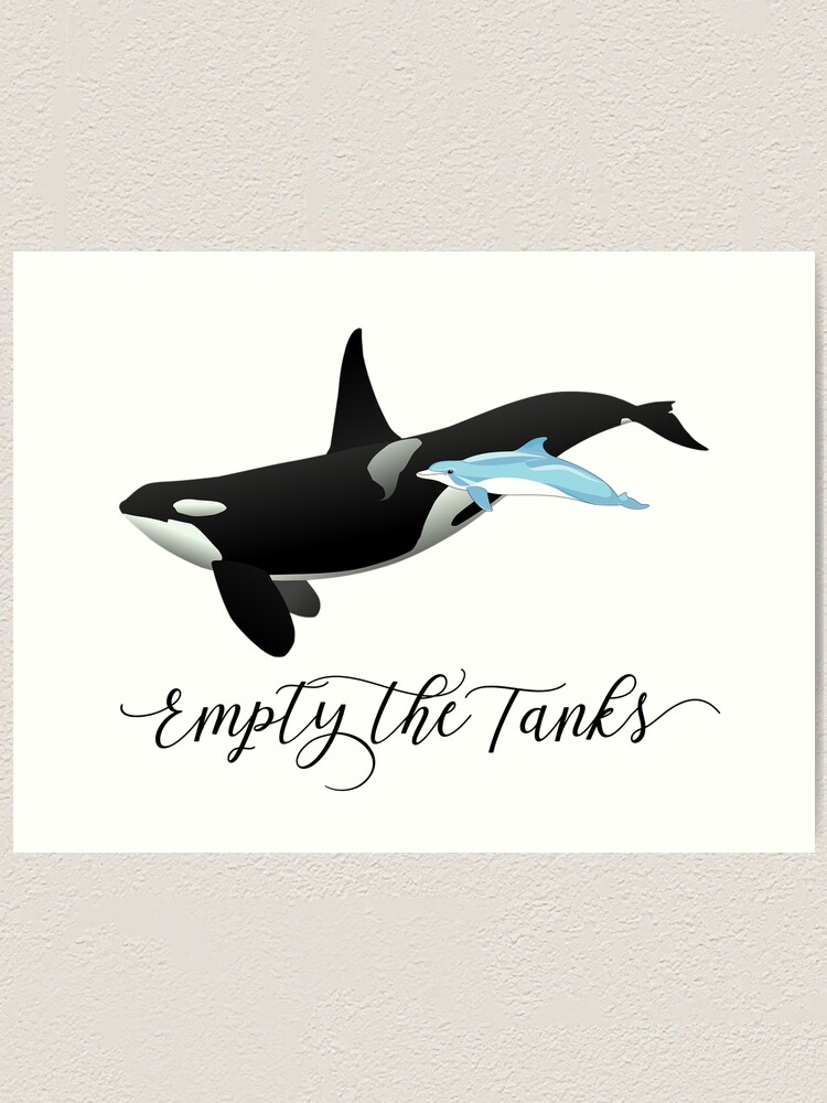 Empty the Tanks Orca Killer Whale Dolphin | Art Print