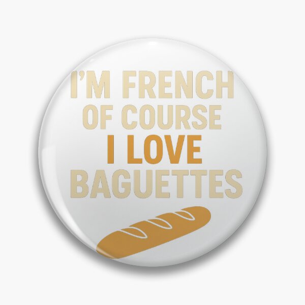 Aperçu de l'œuvre Je suis française, bien sûr que j'adore les baguettes ! créée et vendue par LevelUpLab.