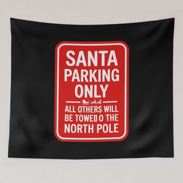 Item preview, Santa Parking Only Funny Christmas Sign designed and sold by MonkiFlipp.