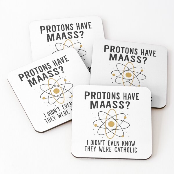 Item preview, Protons Have Mass I Didn't Even Know They Were Catholic designed and sold by hemagamo.