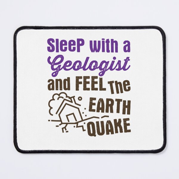 Item preview, Funny Sleep with a Geologist and Feel the Earth Quake designed and sold by jaygo.