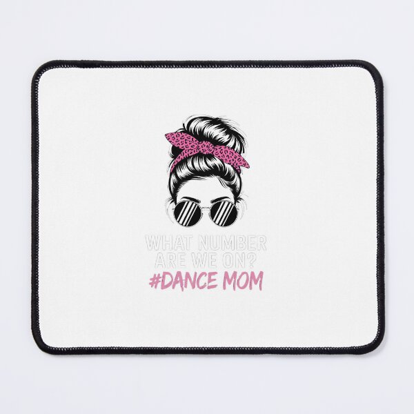 Item preview, What Number Are We On Dance Mom Lovers Mother's Day designed and sold by marcusry.