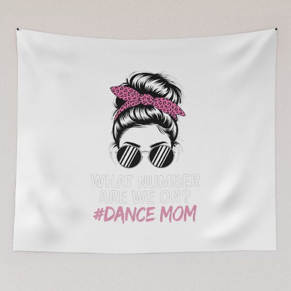 Item preview, What Number Are We On Dance Mom Lovers Mother's Day designed and sold by marcusry.