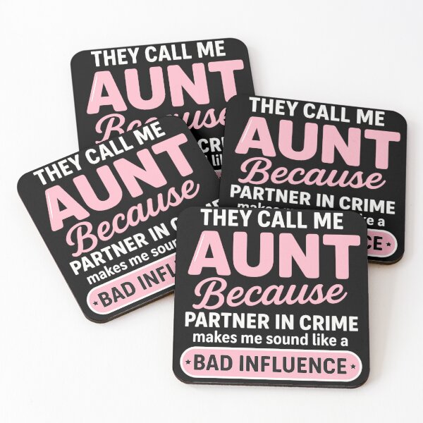 Item preview, Funny Aunt - They Call Me Aunt Because Partner in Crime Makes Me Sound Like a Bad Influence designed and sold by ZBIFBOUETLA.