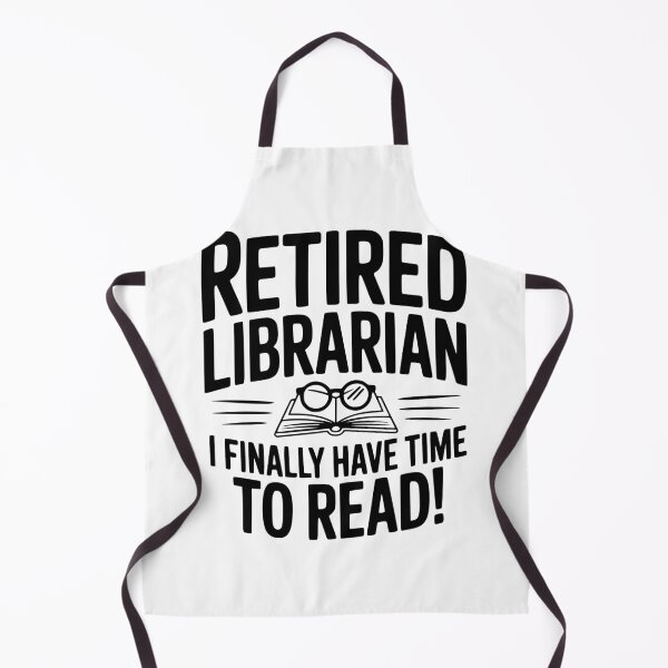 Item preview, Retired Librarian I Finally Have Time To Read! designed and sold by Frank Ring.