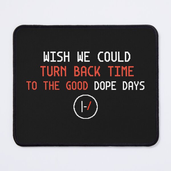 Item preview, Wish We Could Turn Back Time To The Good Dope Days designed and sold by Cine Store Merch.