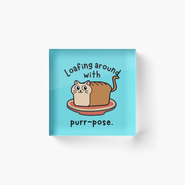 Item preview, Loafing Around with Purr-pose – Funny Cat Bread Pun Design | Cute Kawaii Cat Lover Gift by The BeeKind Space designed and sold by TheBeeKindSpace.