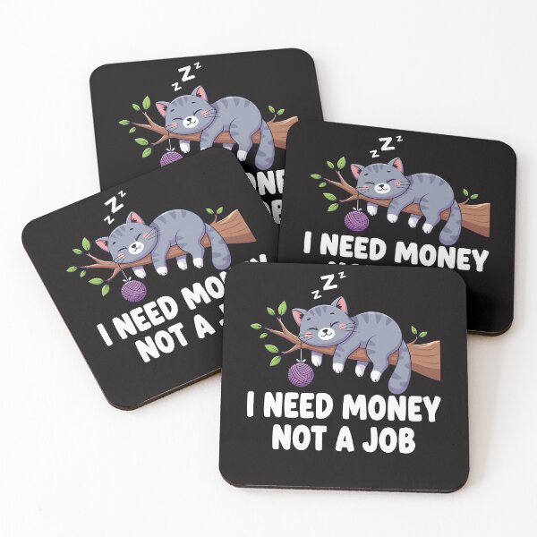 Item preview, I Need Money Not a Job – Funny Lazy Cat Design designed and sold by mraihan.