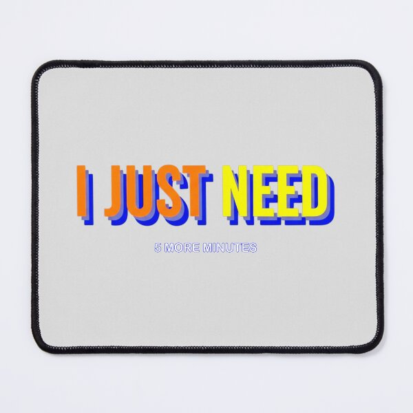 Item preview, Funny Retro 5 More Minutes Quote designed and sold by SholoStudio.