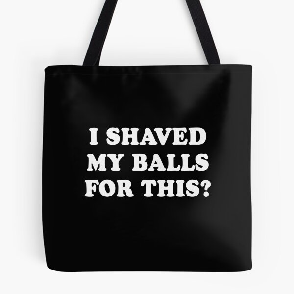 Item preview, I Shaved My Balls for This Black designed and sold by LaLilacRose.