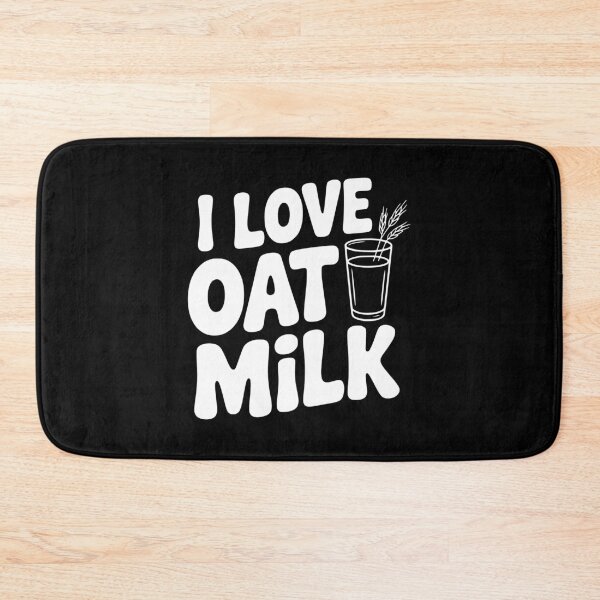Item preview, I Love Oat Milk designed and sold by Frank Ring.