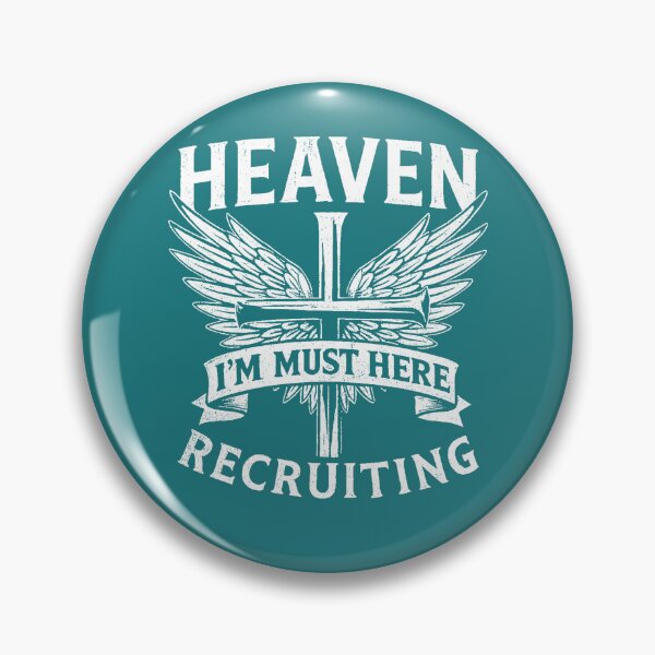 Item preview, Heaven Recruiting Christian Faith designed and sold by RobertKnow.