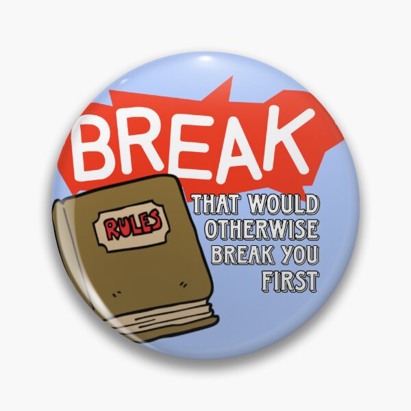 Item preview, Break Rules That Would Break You Motivational Art designed and sold by feardeargcrafts.