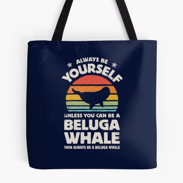 Item preview, Always Be Yourself Beluga Whale Shirt for Men Women Boys Girls Kids Animal Lover GiftsT-S designed and sold by FallonDaria.