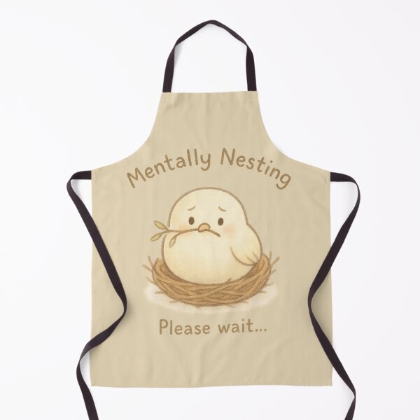 Item preview, Mentally Nesting Bird Please Wait designed and sold by ChirpInc.