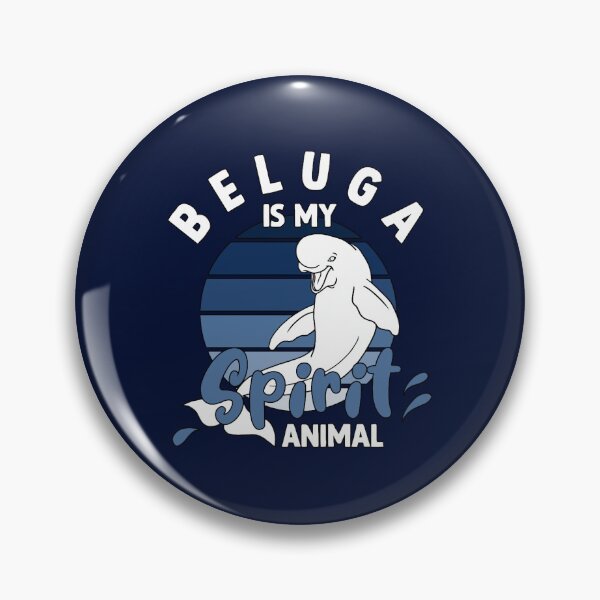 Item preview, Beluga is my spirit animal designed and sold by FallonDaria.