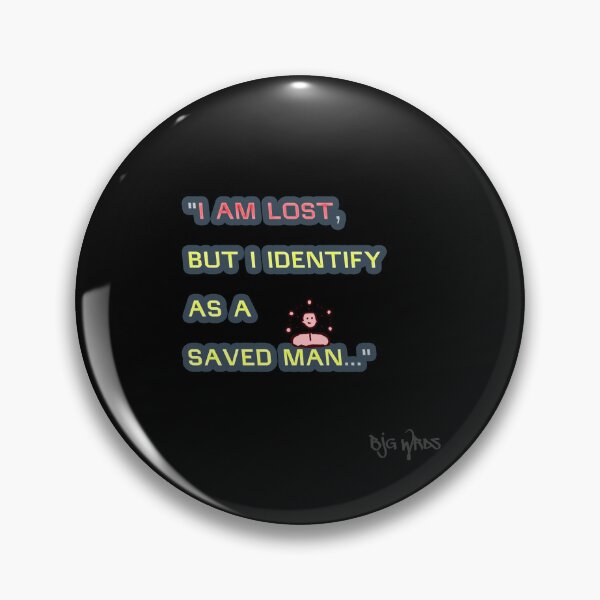 Item preview, "I AM LOST  ..." Quote 11/08/2025 designed and sold by BJGWRDS.