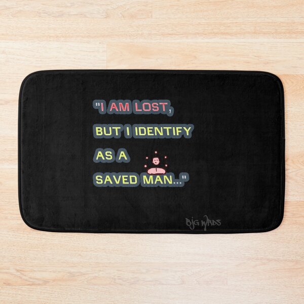 Item preview, "I AM LOST  ..." Quote 11/08/2025 designed and sold by BJGWRDS.
