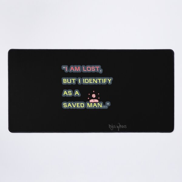 Item preview, "I AM LOST  ..." Quote 11/08/2025 designed and sold by BJGWRDS.
