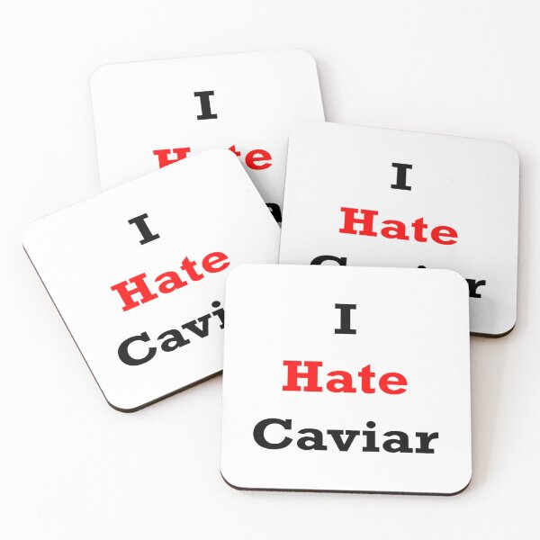 Item preview, I hate Caviar designed and sold by FallonDaria.