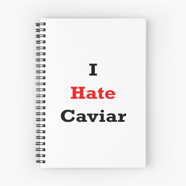 Item preview, I hate Caviar designed and sold by FallonDaria.