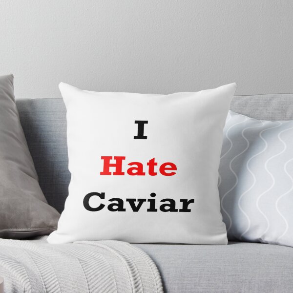Item preview, I hate Caviar designed and sold by FallonDaria.