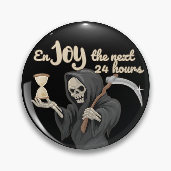 Item preview, Enjoy The Next 24 Hours Ominous Positivity Division designed and sold by AnnInk Print Studio.