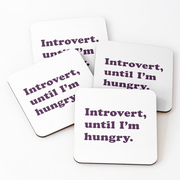 Item preview, Introvert, Until I’m Hungry. designed and sold by Social Battery.