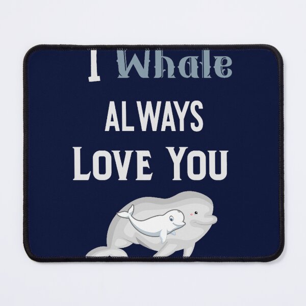 Item preview, I Whale Always Love You Beluga Whale designed and sold by SantogadeElenas.