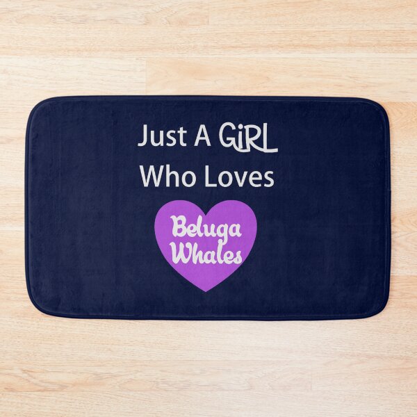 Item preview, Just A Girl Who Loves Beluga Whales  designed and sold by SantogadeElenas.
