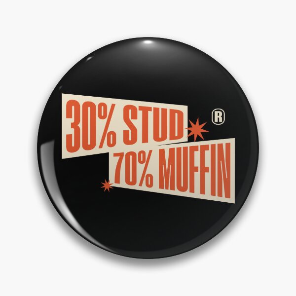 Item preview, 30% Stud 70% Muffin – Funny Pun designed and sold by dudelinart.