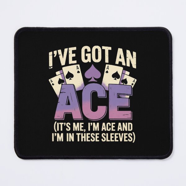 Item preview, Ace Pride Ive Got An Ace Up My Asexual designed and sold by GGrizeldaRivas.